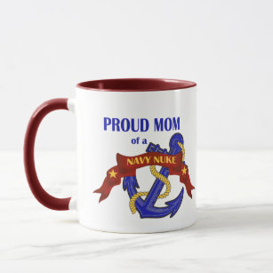 Proud Mom of a Navy Nuke Mug