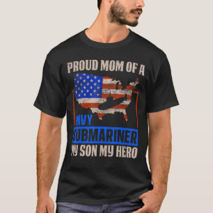 Proud Mom Of A Navy Submariner Helmsman Veteran T-Shirt