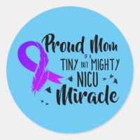 Proud Mom of a NICU Miracle sticker