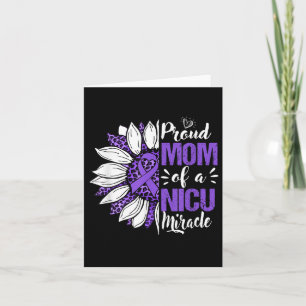 Proud Mom Of A Nicu Miracle Sunflower Prematurity Card