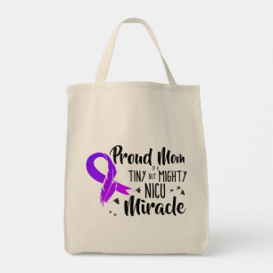 Proud Mom of a NICU Miracle Tote Bag