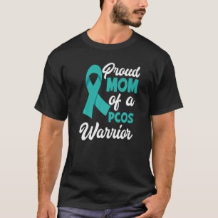 Proud Mom Of A PCOS Warrior PCOS Awareness   T-Shirt