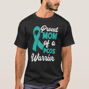 Proud Mom Of A PCOS Warrior PCOS Awareness T-Shirt