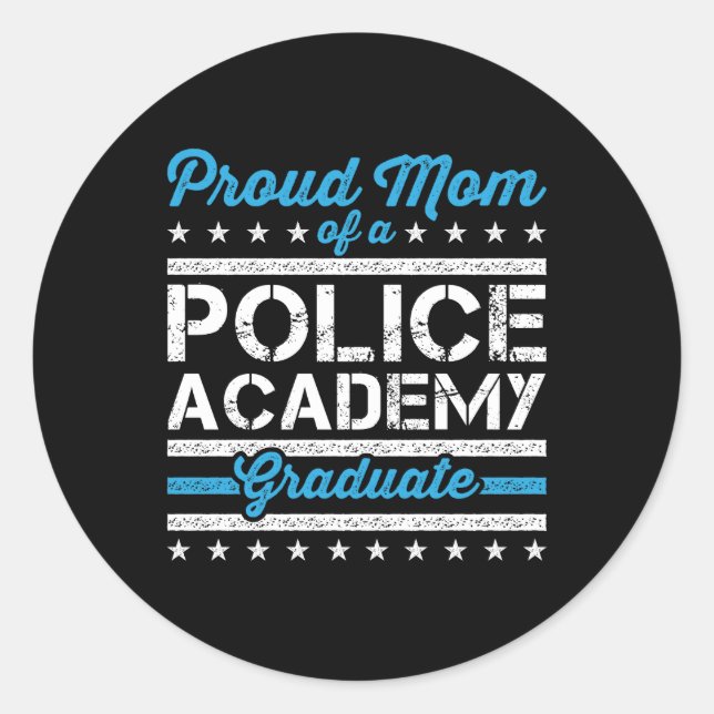 Proud Mom of a Police Academy Graduate Classic Round Sticker (Front)