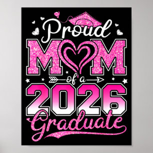 Proud mom of a senior 2026 class of 2026 graduate poster