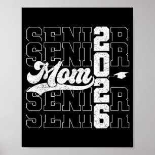 Proud mom of a senior 2026 class of 2026 graduate poster