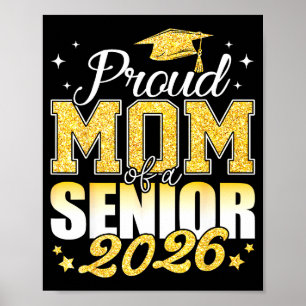 Proud mom of a senior 2026 class of 2026 graduate poster