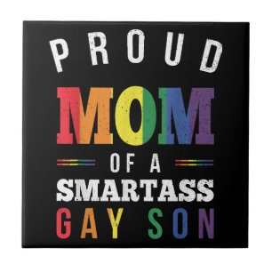 Proud Mom of a Smartass Gay Son LGBT Gay Pride Eve Tile