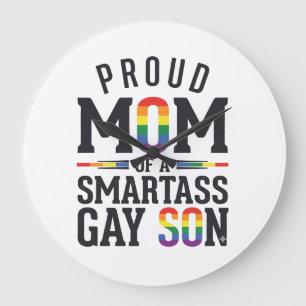 Proud Mom of a Smartass Gay Son Vintage Shirt Desi Large Clock