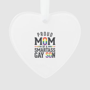 Proud Mom of a Smartass Gay Son Vintage Shirt Desi Ornament