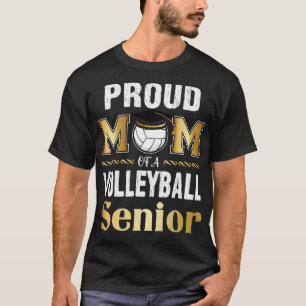 Proud Mom Of A Volleyball Senior graduation T-Shirt