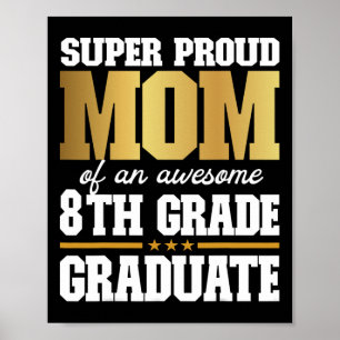 Proud Mom Of An Awesome 8th Grade Graduate 2024 20 Poster