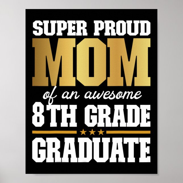 Proud Mom Of An Awesome 8th Grade Graduate 2024 20 Poster (Front)