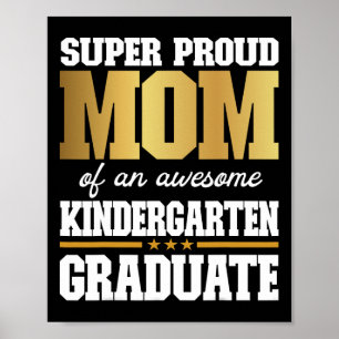 Proud Mom Of An Awesome Kindergarten Graduate 2024 Poster