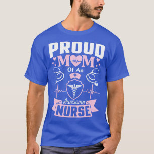 Proud Mom Of An Awesome Nurse Happy Me Mother Son T-Shirt