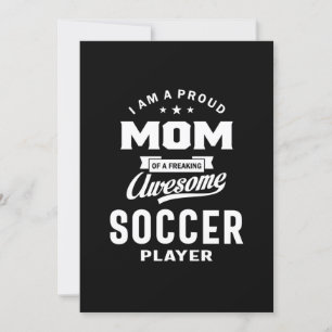 Proud Mom Of An Awesome Soccer Player Invitation