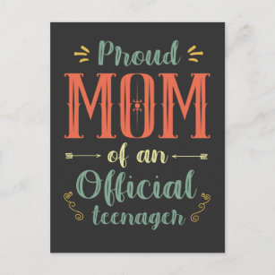 Proud Mom of an Official Teenager 13th Birthday Postcard