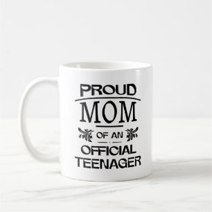 Proud Mom Of An Official Teenager Happy Birthday Coffee Mug