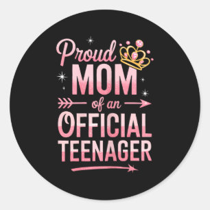 Proud Mom Of An Official Teenager Shirt Women Moth Classic Round Sticker