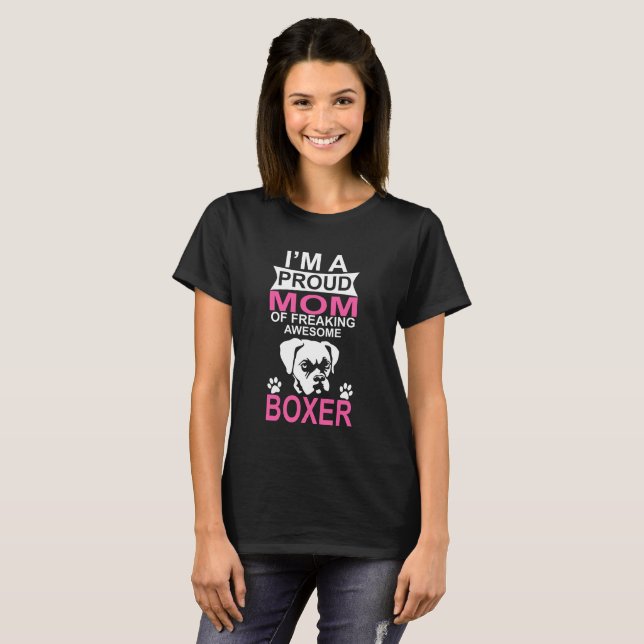 Proud Mom of Boxer Dog T-Shirt (Front Full)