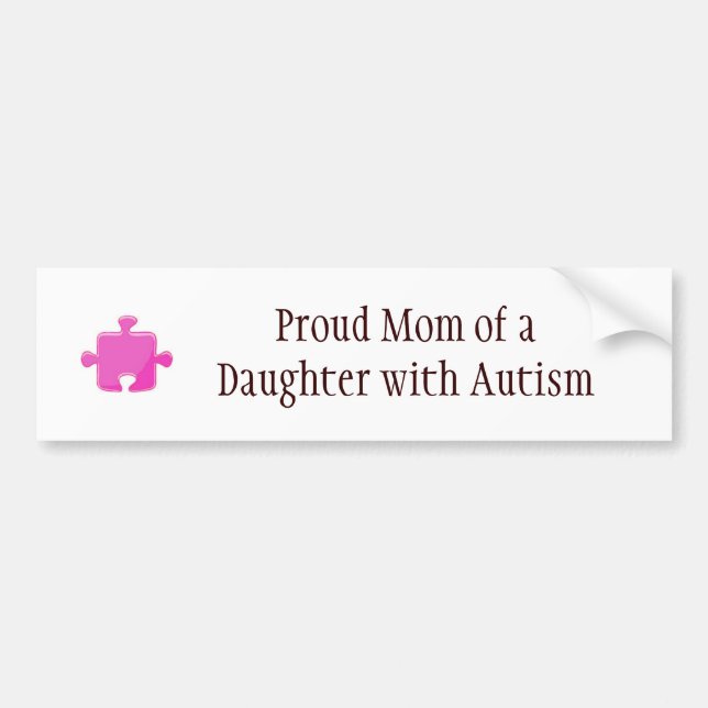 Proud mom of daughter with autism bumper sticker (Front)