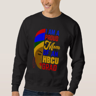 Proud Mom Of Hbcu Grad Afrocentric Sweatshirt