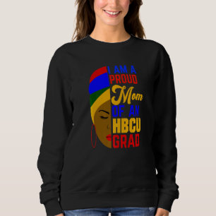 Proud Mom Of Hbcu Grad Afrocentric Sweatshirt