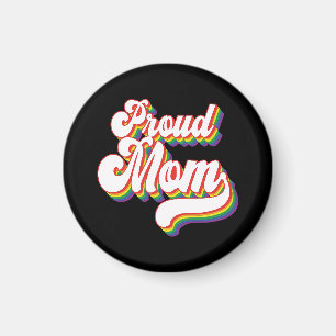 Proud Mom of LGBTQ   Gay Pride Mom   Supportive Magnet