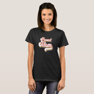Proud Mom of LGBTQ Gay Pride Mom Supportive T-Shirt