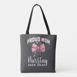 Proud Mom of Nursing Graduate Tote Bag