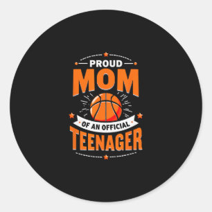 Proud Mom Of Official Teenager 13th Birthday Sketl Classic Round Sticker