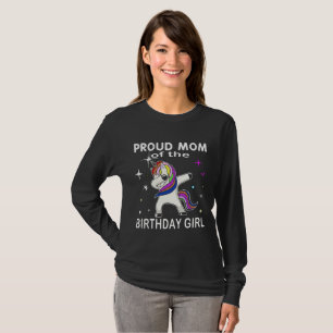 Proud Mom Of The Birthday Girl Unicorn Dabbing T-Shirt