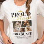 Proud Mom of the Graduate T-Shirt<br><div class="desc">Showcase your pride and joy as your child graduates with our specially designed white & gold graduation ceremony t-shirts. These tailor-made pieces, complete with a classic grad mortarboard design, five personal photos, the bold statement 'proud mom of the graduate', and personalized with your child's name, place of study and class...</div>