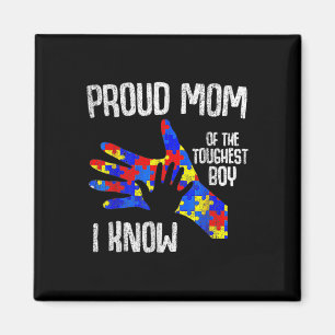 Proud Mom Of The Toughest Boy I Know Autism Awaren Magnet