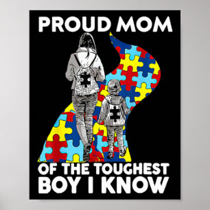Proud Mom Of The Toughest Boy I Know Autism Awaren Poster