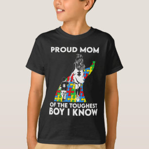 Proud Mom Of The Toughest Boy I Know Autism Awaren T-Shirt