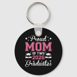 Proud Mom Of Two 2026 Graduates Senior Graduate Tw Keychain
