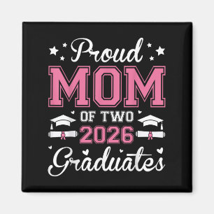 Proud Mom Of Two 2026 Graduates Senior Graduate Tw Magnet