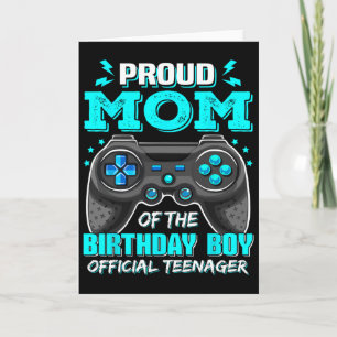 Proud Mom Official Teenager Video Game 13th Birthd Card
