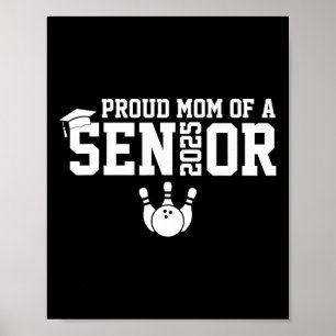 Proud Mom Senior 2025 Bowling Player Cl Of 2025 Poster