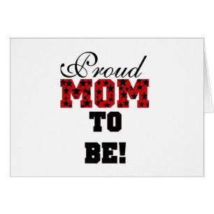 Proud Mom to Be Tshirts and Gifts