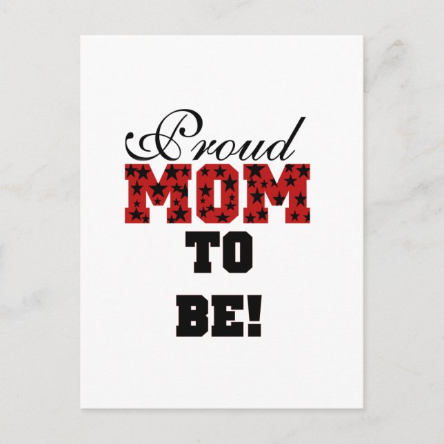 Proud Mom to Be Tshirts and Gifts Postcard (Front)