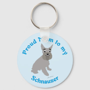 Proud Mom to my Schnauzer Keychain