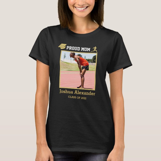 Proud Mom: Track runner congratulation graduate T-Shirt (Front)