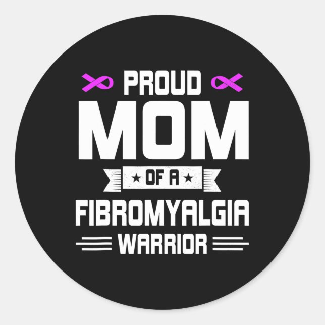 Proud Mom Warrior Of A Fibromyalgia Awareness In M Classic Round Sticker (Front)