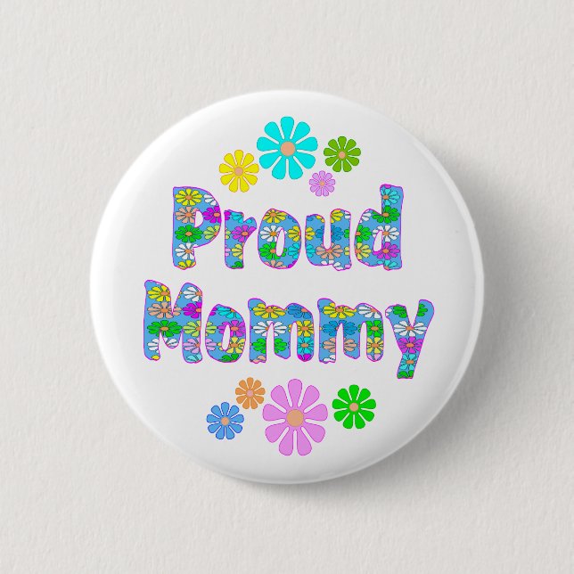 Proud Mommy 2 Inch Round Button (Front)
