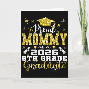 Proud Mommy Of 8th Grade Graduate 2026 Middle Grad Card