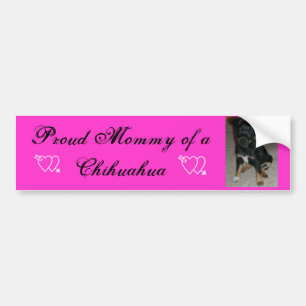 Proud Mommy of a Chihuahua Bumper Sticker