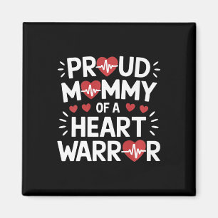 Proud Mommy Of A Heart Warrior Chd Awareness Warri Magnet