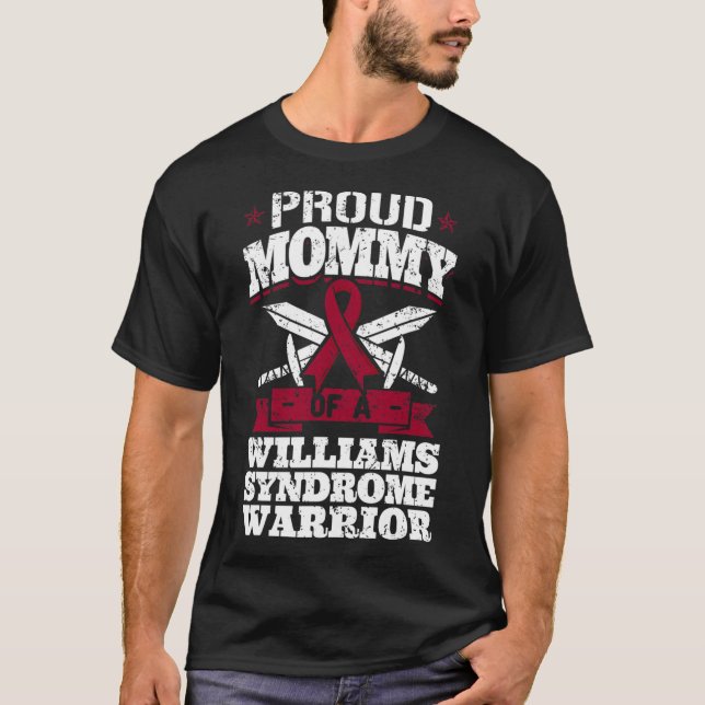Proud Mommy Of A Williams Syndrome Warrior Awarene T-Shirt (Front)